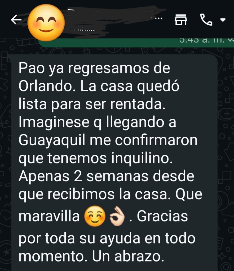 Mensaje de una clienta: la casa quedó lista para rentar y consiguió inquilino a las dos semanas de recibirla.